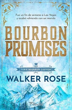 Bourbon promises (Serie Bourbon Canyon 3)