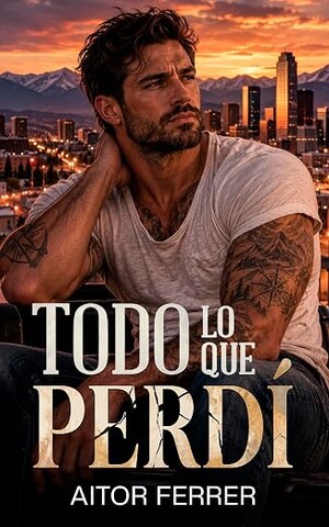 Todo lo que perdí