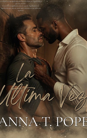 La última vez (La trilogía Merrin Falls #1)