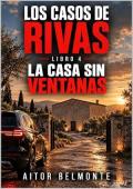 Portada de La casa sin ventanas (Los casos de Rivas 4)