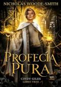 Portada de Profecía Pura (Serie Kat Drummond 21, Cindy Giles 3)