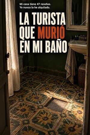 La turista que murió en mi baño