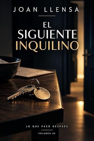 El siguiente inquilino (Lo que pasó después 2)