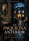 Portada de La inquilina anterior (Las casas de nadie 1)
