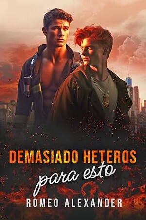 Demasiado heteros para esto (Los héroes de Port Dale 1)