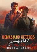 Portada de Demasiado heteros para esto (Los héroes de Port Dale 1)