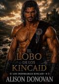 El lobo de los Kincaid (Los indomables Kincaid 8)