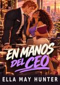 Portada de En manos del CEO (En tus manos nº 2)