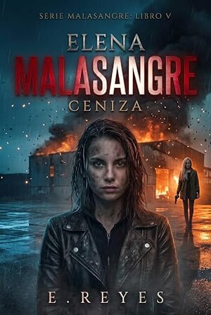 Ceniza (Elena Malasangre 5)