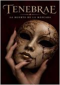Portada de Tenebrae: La muerte de la máscara (Eximere 2)
