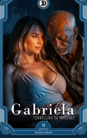 Gabriela TP, Capítulo XII (Gabriela, Torbellino de Pasiones nº 12)