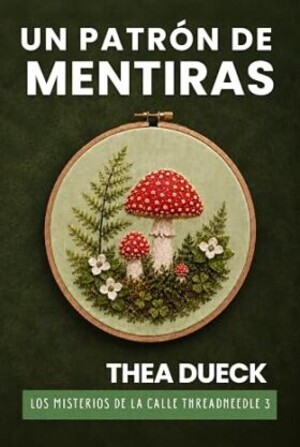 Un Patrón de Mentiras (Misterios de Threadneedle Street 3)