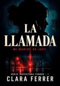 Portada de La llamada (Serie Inspectora Ferrer 1)