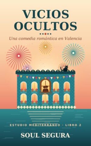 Vicios ocultos (Estudio Mediterráneo 2)
