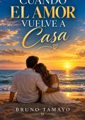 Portada de CUANDO EL AMOR VUELVE A CASA
