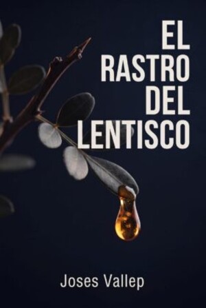El rastro del lentisco