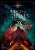 Portada de Ciudad de dioses (Crónicas de la destrucción de Tsavixia 1)