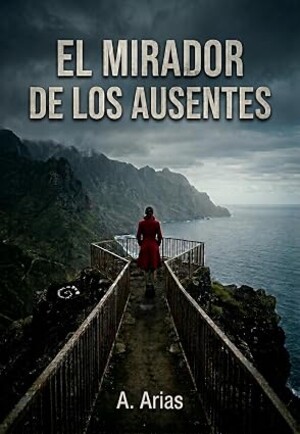 El Mirador de los Ausentes