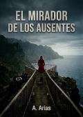 Portada de El Mirador de los Ausentes