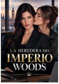 Portada de La heredera del imperio Woods