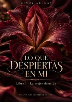 Lo que despiertas en mí: La mujer dormida