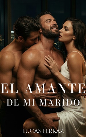 El Amante de mi Marido