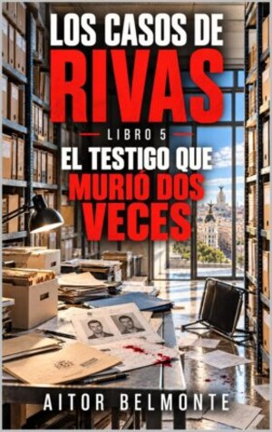 El testigo que murió dos veces (Los casos de Rivas 5)