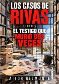 Portada de El testigo que murió dos veces (Los casos de Rivas 5)