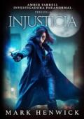 Portada de Injusticia (Amber Farrell – Investigadora Paranormal, precuela)