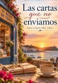 Portada de Las cartas que no enviamos (Volver a Puerto Alba nº 1)