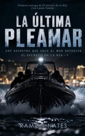 La última pleamar (El secreto de la ría 1)