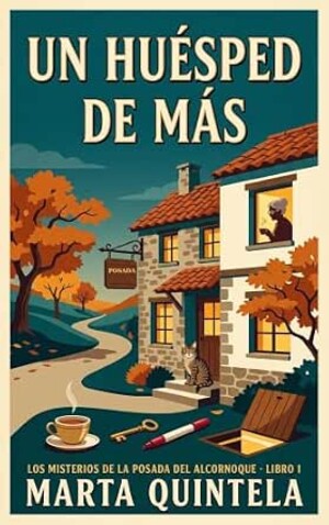 Un huésped de más (Los misterios de la Posada del Alcornoque 1)