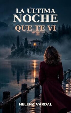 La última noche que te vi