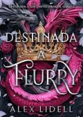 Portada de Destinada a Flurry (Destinada a los Jinetes Draken 2)