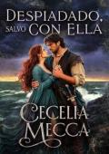 Portada de Despiadado, salvo con ella (Las velas negras de la frontera 1)