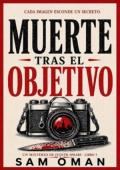 Portada de Muerte tras el objetivo (Un misterio de Judith Spears 5)