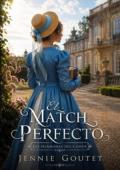 Portada de El match perfecto (Las Hermanas del Conde 1)