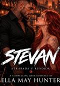 Portada de Stevan (Atrapada y rendida nº 2)