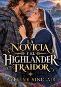 Portada de LA NOVICIA Y EL HIGHLANDER TRAIDOR (AMORES PROHIBIDOS DE LAS HIGHLANDS nº 1)