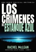 Portada de Los crímenes del Estanque Azul (Inspectora Lesley Clarke 7)