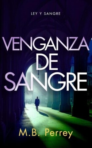 Venganza de sangre (Ley y sangre 3)