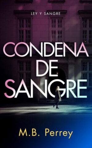 Condena de sangre (Ley y sangre 2)